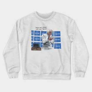 Tango & Cash! Cash & Tango! Crewneck Sweatshirt